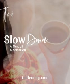 Tui Fleming Slow Down Autumn Seasonal Guided Meditation